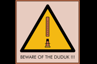 Beware Of The Duduk
